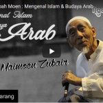 Ngaji Bareng Mbah Moen : Mengenal Islam & Budaya Arab